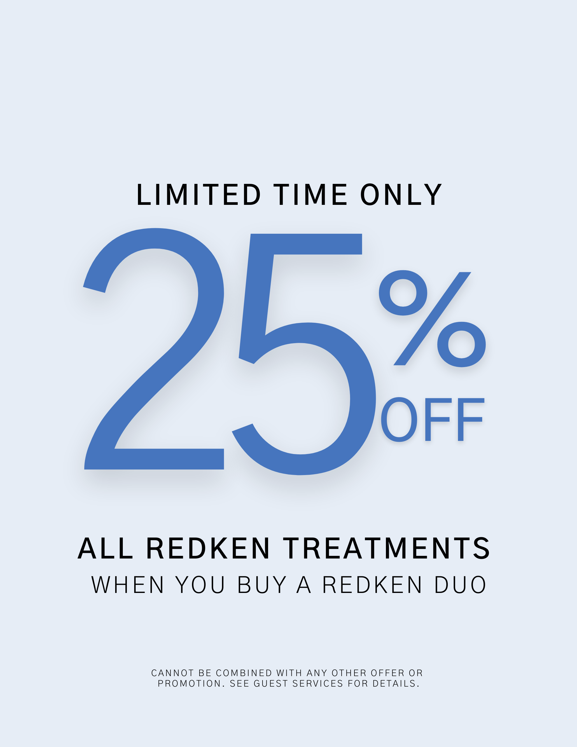 25% off Redken Treatments when you buy a Redken Duo